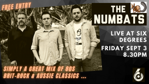 The Numbats LIVE @ Six Degrees