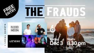 The Frauds, Flood The Moon and Liz Dexic