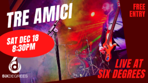 TRE -AMICI - Live at Six Degrees