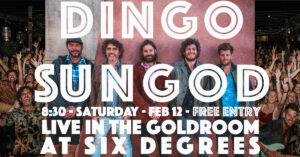 DINGO SUNGOD - Live at Six Degrees
