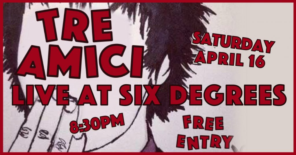 TRE AMICI-APR16-event