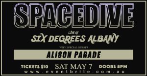 SPACEDIVE @ SIX DEGREES w/ALISON PARADE