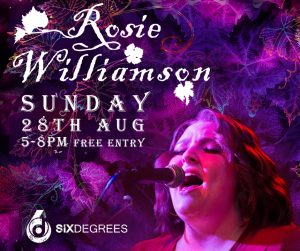ROSIE WILLIAMSON Live at Six Degrees