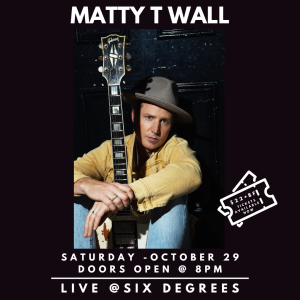 MATTY T WALL Live at Six Degrees
