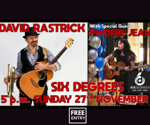 DAVID RASTRICK AND PHOEBE JEAN Live at Six Degrees
