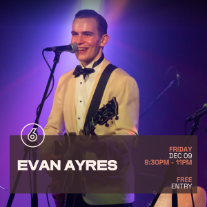 EVAN AYRES SOLO TOUR Live at Six Degrees
