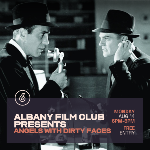 Albany Film Club - Angels with Dirty Faces