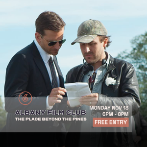 Albany Film Club Presents The Place Beyond  The Pines