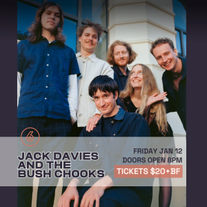 JACK DAVIES AND THE BUSH CHOOKS Live at Six Degrees