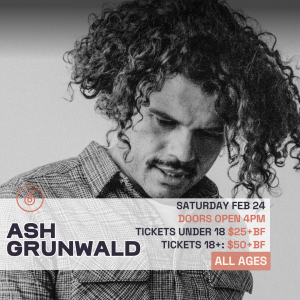 ASH GRUNWALD - All Ages Show Live at Six Degrees