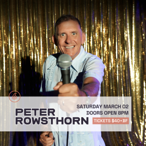 PETER ROWSTHORN: Stand Up Comedy Show Live at Six Degrees