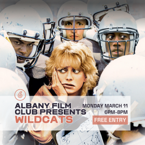 Albany Film Club Presents WILDCATS