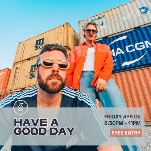 HAVE A GOOD DAY  Live at Six Degrees