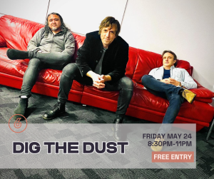 DIG THE DUST Live at Six Degrees