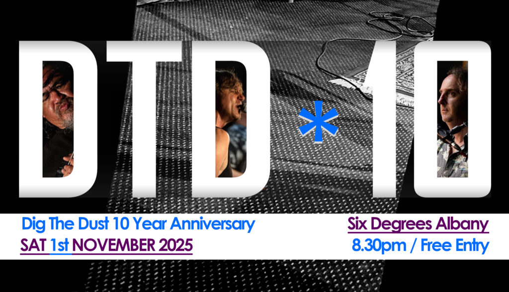 Dig The Dust 10th Anniversary Albany live music event at Six Degrees