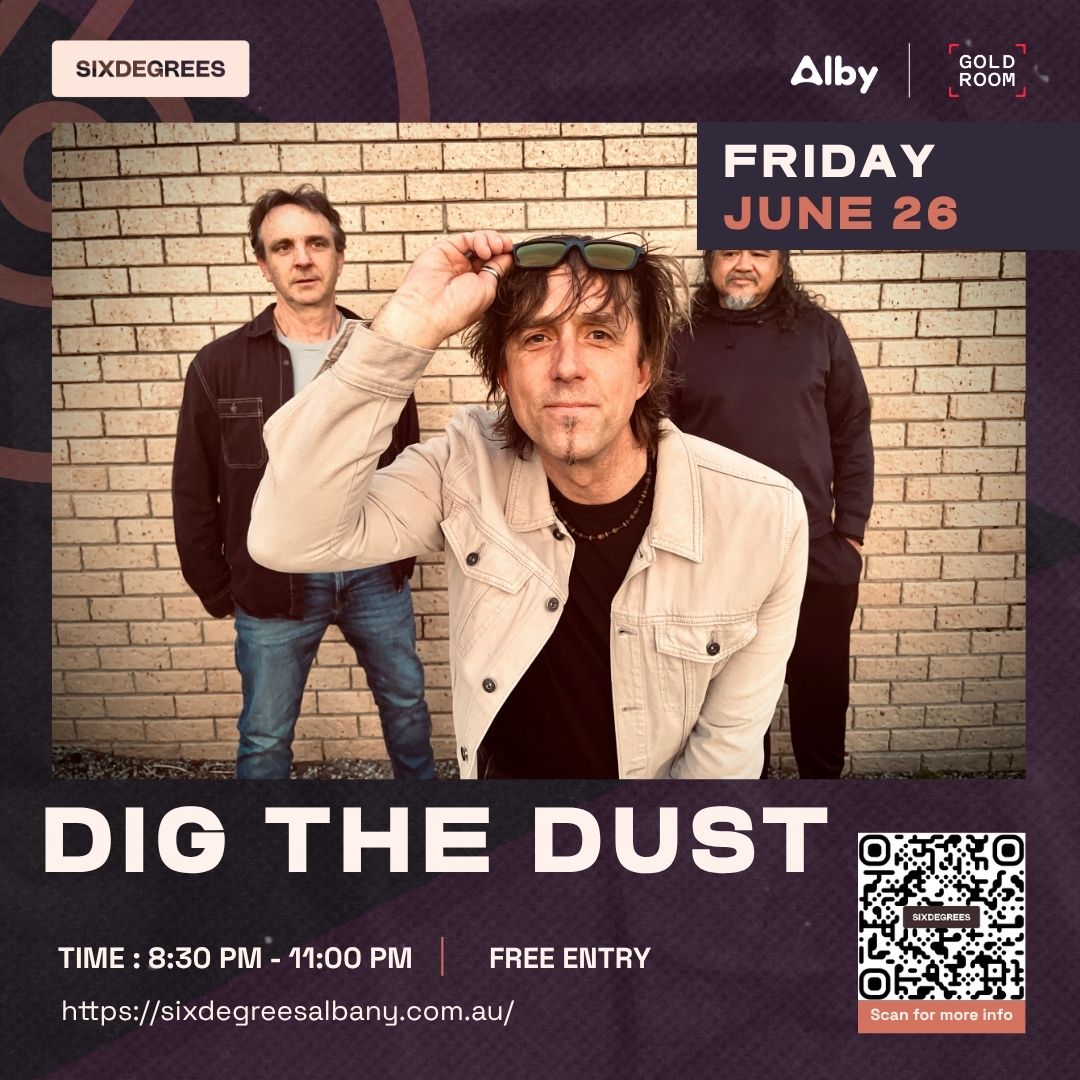Friday night live music Albany with Dig The Dust at Six Degrees Goldroom