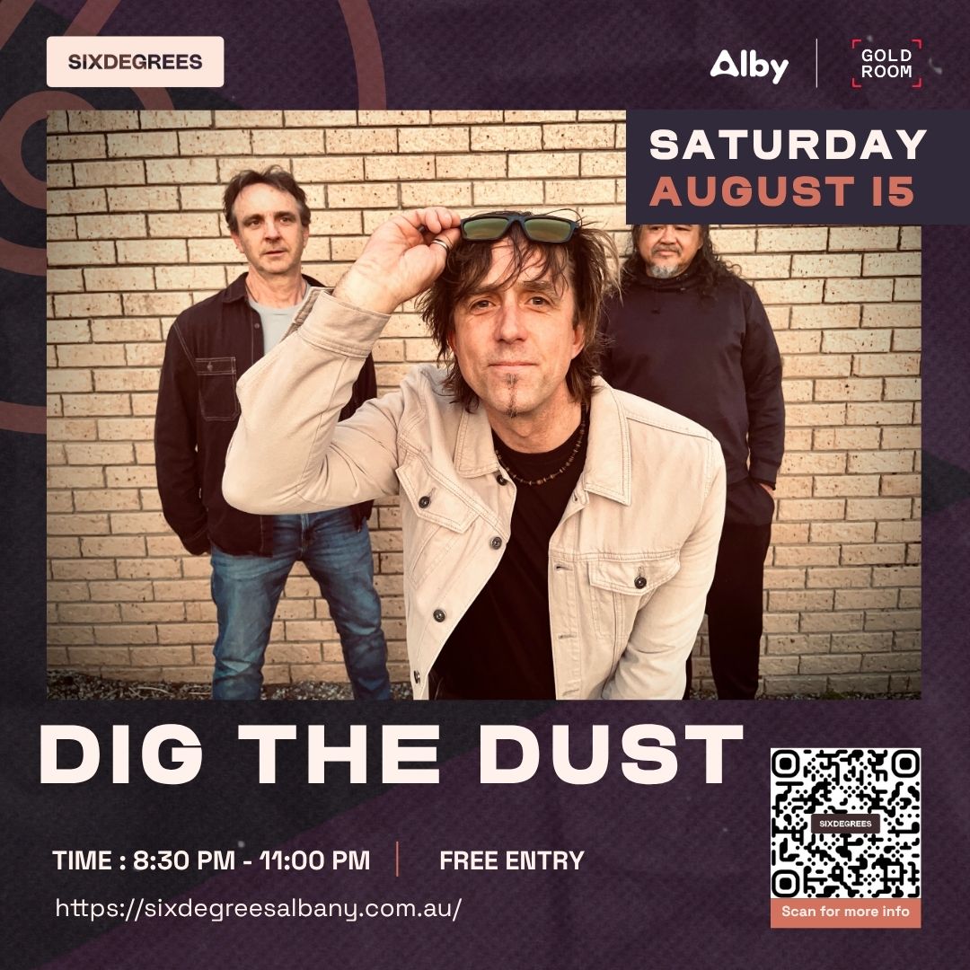Saturday night Albany rock with Dig The Dust at Six Degrees