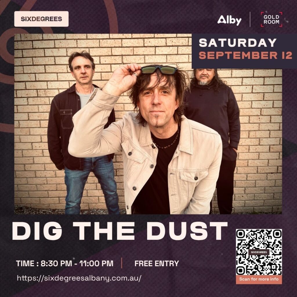 Albany weekend rock music with Dig The Dust at Six Degrees