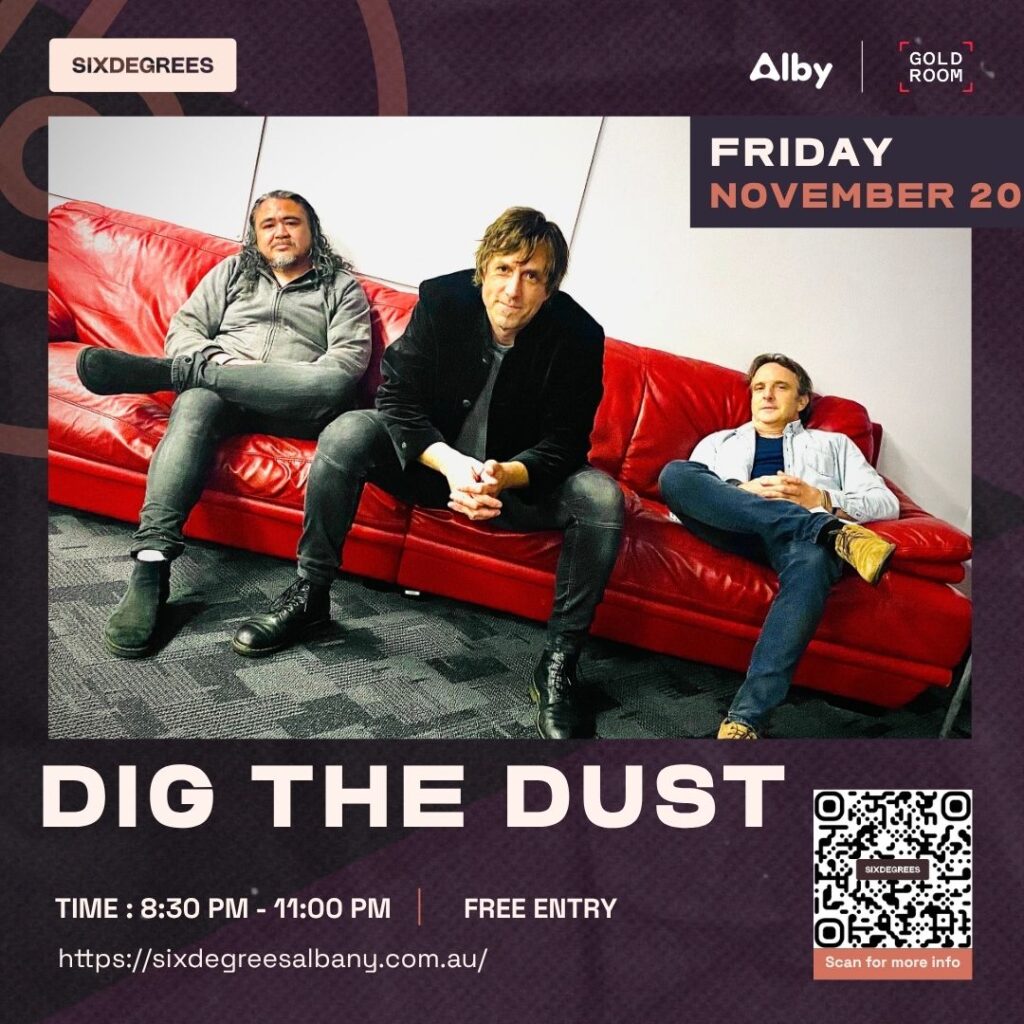 Albany November rock with Dig The Dust at Six Degrees on 20 November 2026