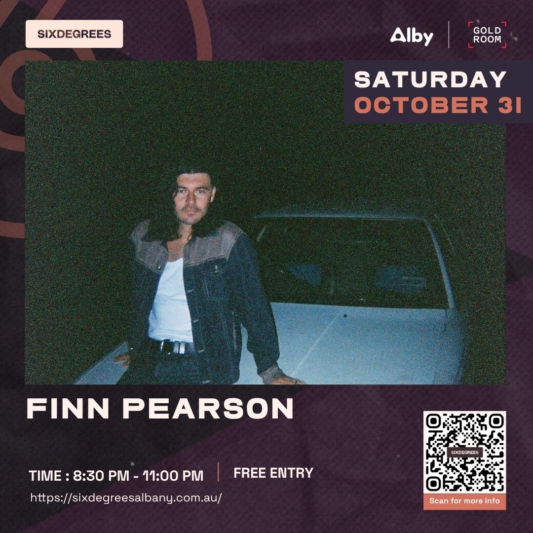 Finn Pearson Albany gig at Six Degrees Goldroom on 31 October 2026